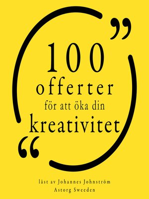 cover image of 100 citat för att öka din kreativitet